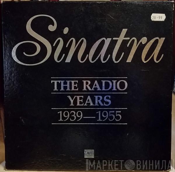 Frank Sinatra - Sinatra The Radio Years 1939-1955