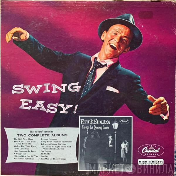  Frank Sinatra  - Swing Easy! And Songs For Young Lovers