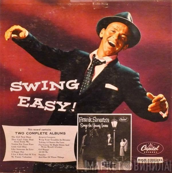  Frank Sinatra  - Swing Easy! And Songs For Young Lovers