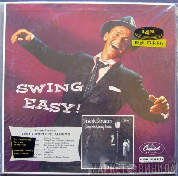  Frank Sinatra  - Swing Easy! And Songs For Young Lovers