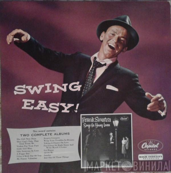  Frank Sinatra  - Swing Easy! And Songs For Young Lovers