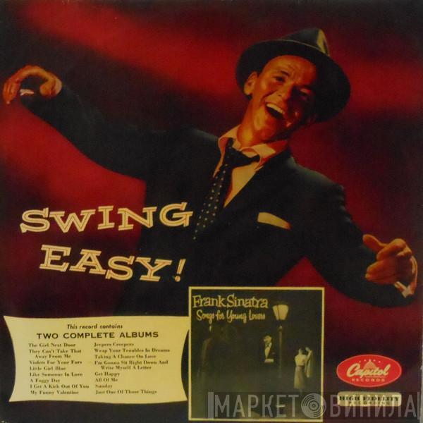  Frank Sinatra  - Swing Easy! And Songs For Young Lovers