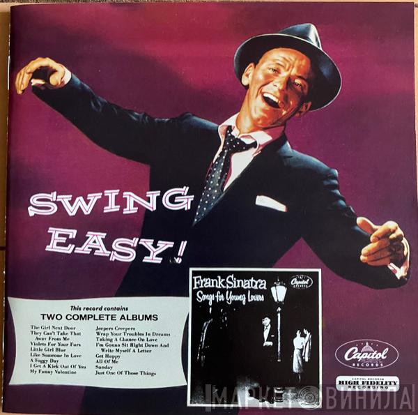  Frank Sinatra  - Swing Easy & Songs For Young Lovers