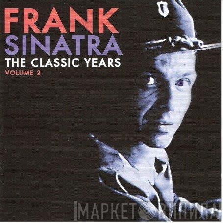 Frank Sinatra - The Classic Years Volume 2