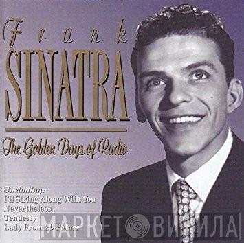 Frank Sinatra - The Golden Days Of Radio