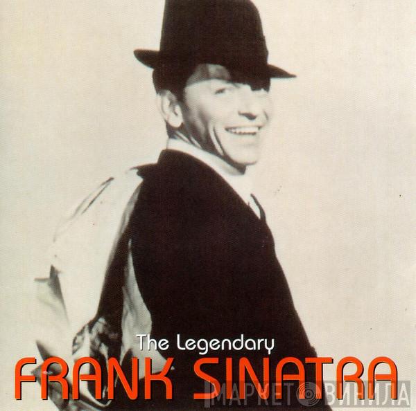 Frank Sinatra - The Legendary Frank Sinatra