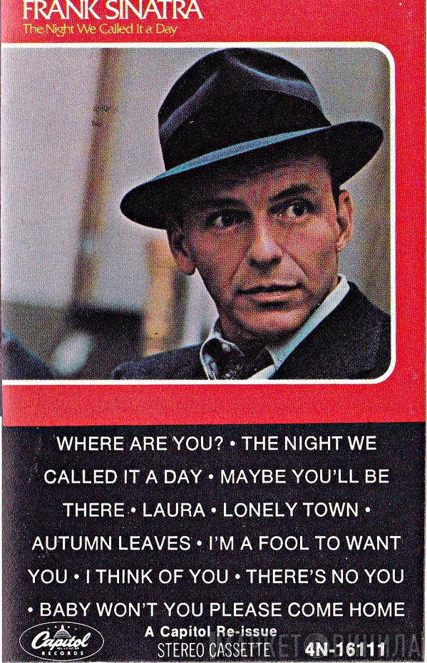  Frank Sinatra  - The Night We Called It A Day