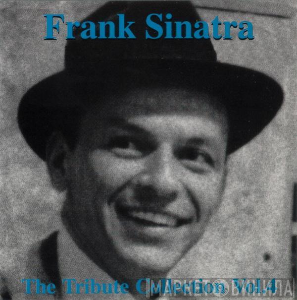 Frank Sinatra - The Tribute Collection Vol.4