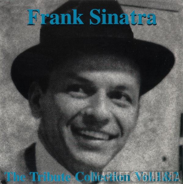 Frank Sinatra - The Tribute Collection Vol.1 & 2