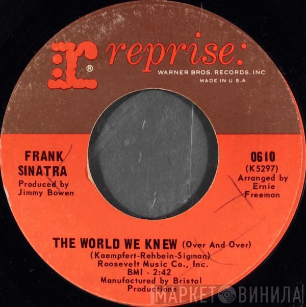 Frank Sinatra - The World We Knew (Over And Over) / You Are There