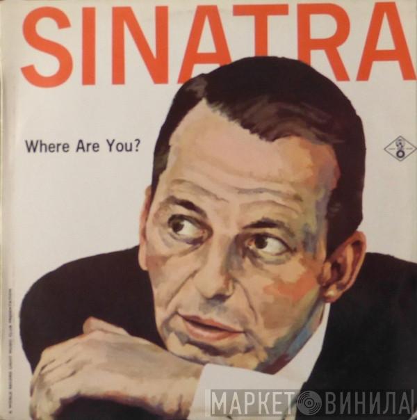  Frank Sinatra  - Where Are You?