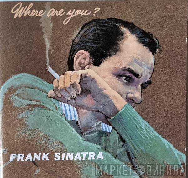  Frank Sinatra  - Where Are You?