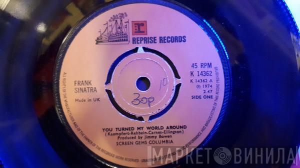 Frank Sinatra - You Turned My World Around