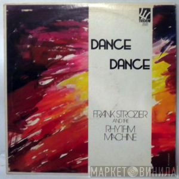 Frank Strozier & The Rhythm Machine - Dance Dance