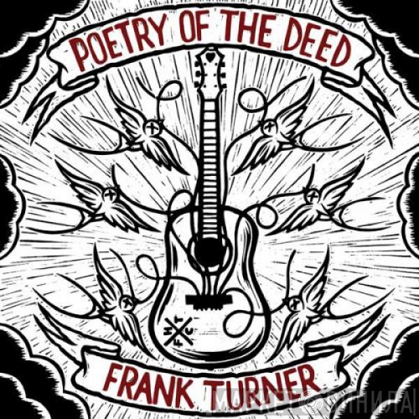  Frank Turner  - Poetry Of The Deed