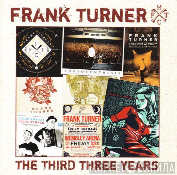 Frank Turner - The Third Three Years