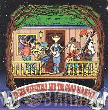 Frank Wakefield, The Good Old Boys, David Nelson - Frank Wakefield And The Good Old Boys