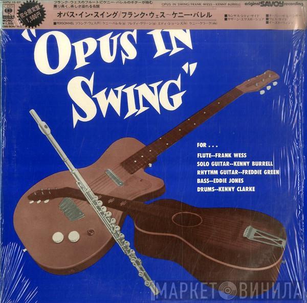 , Frank Wess , Kenny Burrell , Freddie Green , Eddie Jones  Kenny Clarke  - Opus In Swing