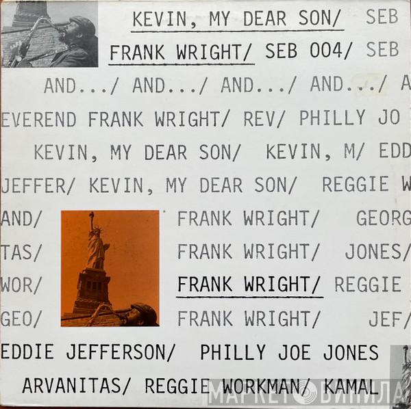 Frank Wright - Kevin, My Dear Son