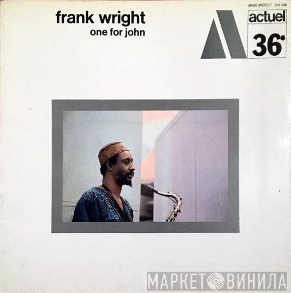 Frank Wright - One For John