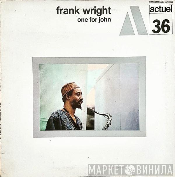 Frank Wright - One For John