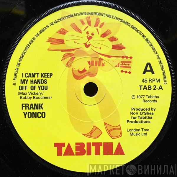 Frank Yonco - I Can't Keep My Hands Of Of You / Early Sunday Morning