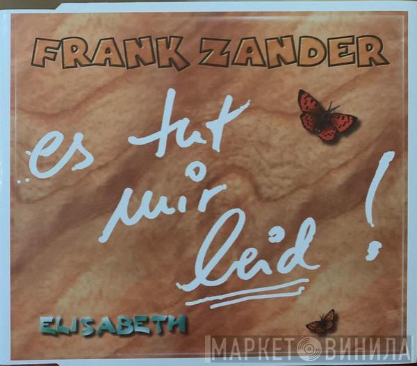 Frank Zander - Es Tut Mir Leid!