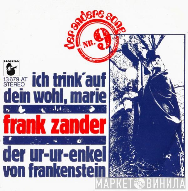 Frank Zander - Ich Trink' Auf Dein Wohl, Marie / Der Ur-Ur-Enkel Von Frankenstein