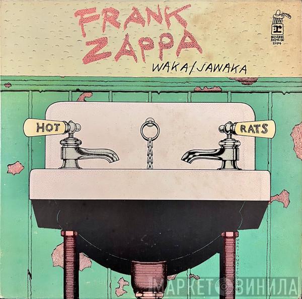  Frank Zappa  - Waka / Jawaka - Hot Rats
