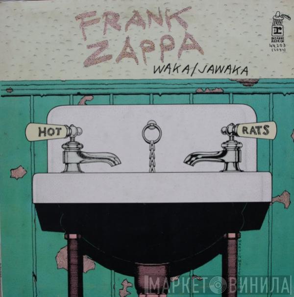  Frank Zappa  - Waka / Jawaka - Hot Rats