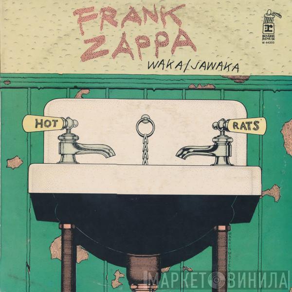  Frank Zappa  - Waka / Jawaka - Hot Rats
