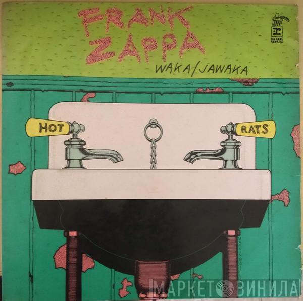  Frank Zappa  - Waka / Jawaka - Hot Rats