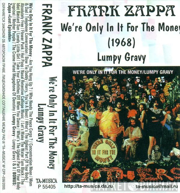  Frank Zappa  - We're Only In It For The Money/Lumpy Gravy (1968)