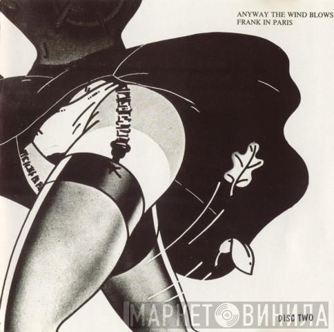  Frank Zappa  - Anyway The Wind Blows (Frank In Paris) (Disc Two)