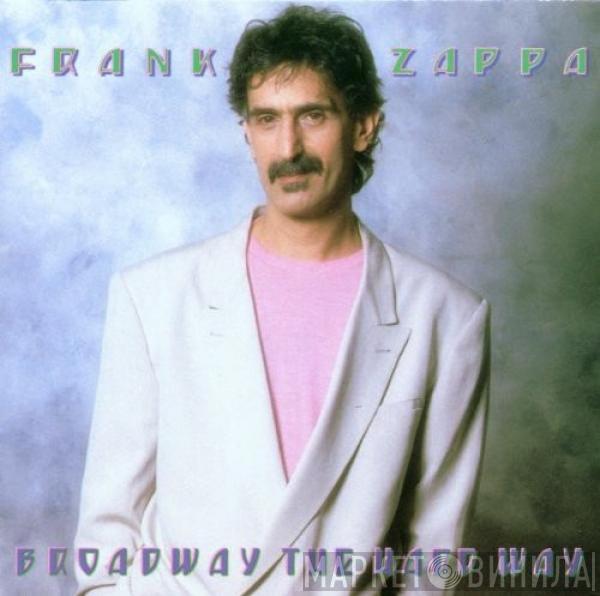 Frank Zappa  - Broadway The Hard Way