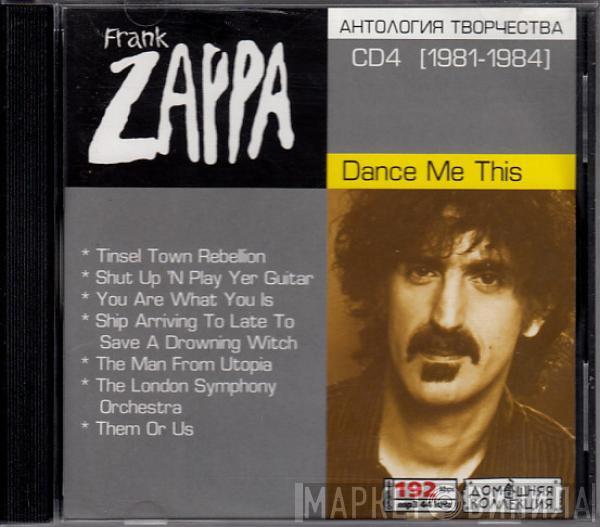  Frank Zappa  - CD4 [1981-1984] Dance Me This