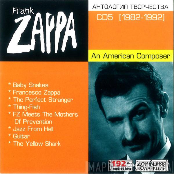  Frank Zappa  - CD5 [1982-1992] An American Composer