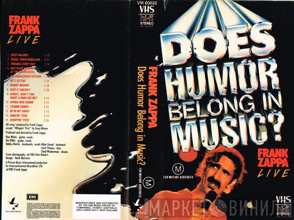 Frank Zappa  - Does Humor Belong In Music?