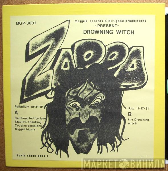  Frank Zappa  - Drowning Witch, Toxic Shock Part 1