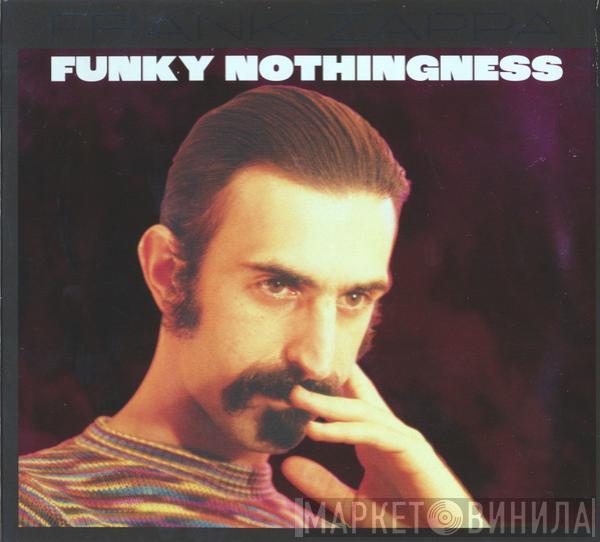  Frank Zappa  - Funky Nothingness