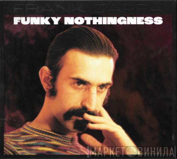  Frank Zappa  - Funky Nothingness