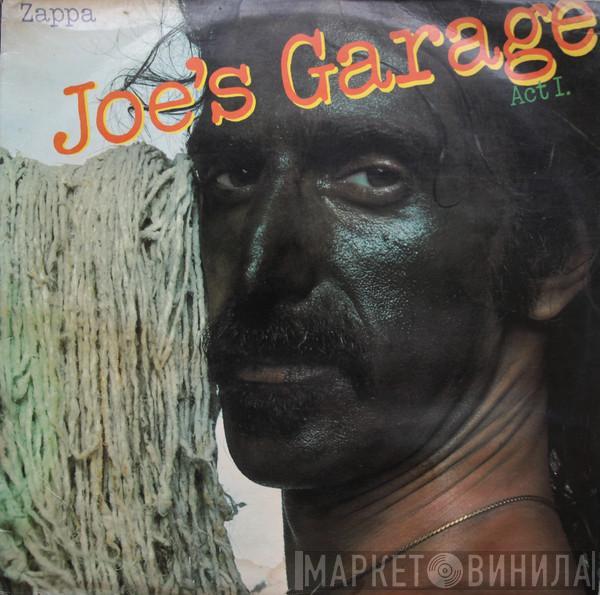  Frank Zappa  - Joe's Garage Act I