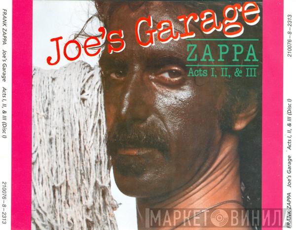  Frank Zappa  - Joe's Garage Acts I, II, & III