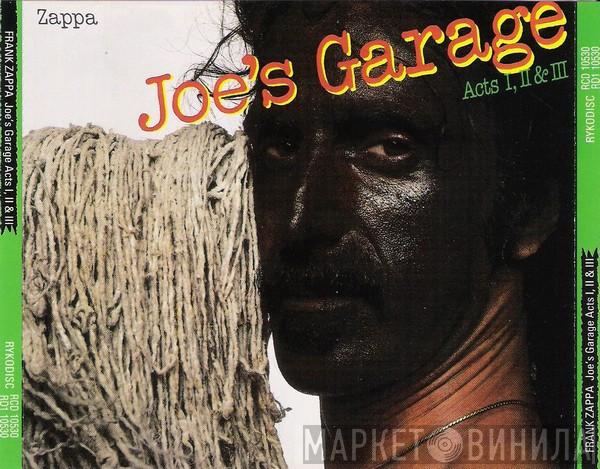  Frank Zappa  - Joe's Garage Acts I, II & III