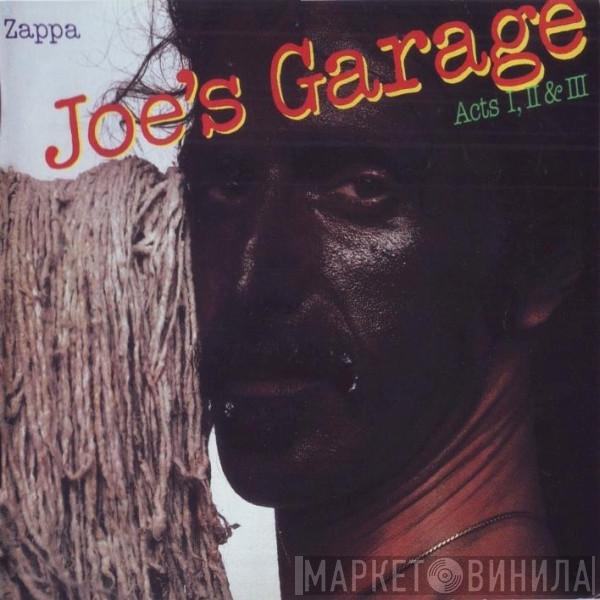  Frank Zappa  - Joe's Garage Acts I, II & III