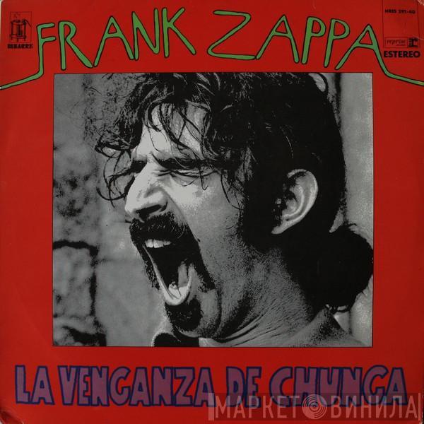  Frank Zappa  - La Venganza De Chunga