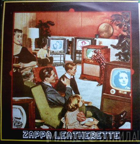  Frank Zappa  - Leatherette