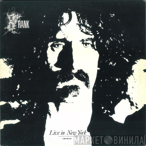 Frank Zappa  - Live In New York 12.31.1981