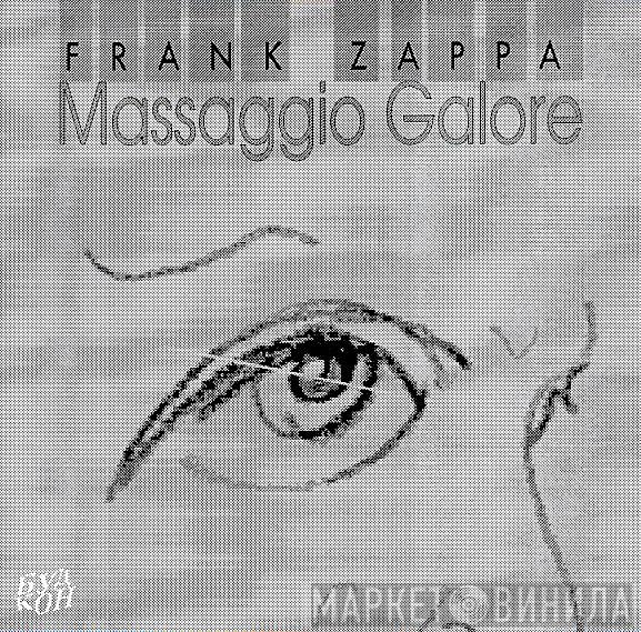  Frank Zappa  - Massaggio Galore