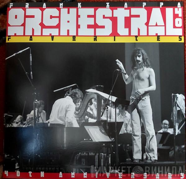 Frank Zappa  - Orchestral Favorites (40th Anniversary)